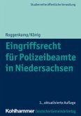 Eingriffsrecht für Polizeibeamte in Niedersachsen