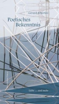 Poetisches Bekenntnis - Albertini, Gérard