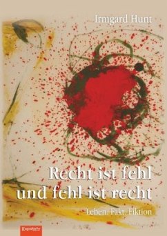 Recht ist fehl und fehl ist recht - Hunt, Irmgard