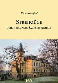 Streifzüge durch das alte Sachsen-Anhalt