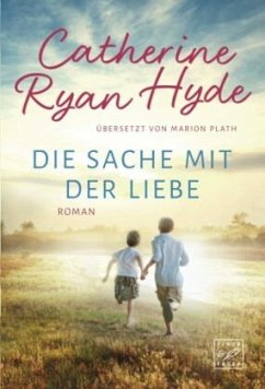 Die Sache mit der Liebe - Hyde, Catherine Ryan