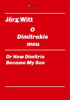 O Dimitrakis mou - Witt, Jörg