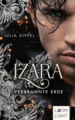 Verbrannte Erde / Izara Bd.4 (Mängelexemplar) - Dippel, Julia