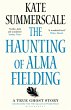 The Haunting of Alma Fielding (eBook,... - Bild 1