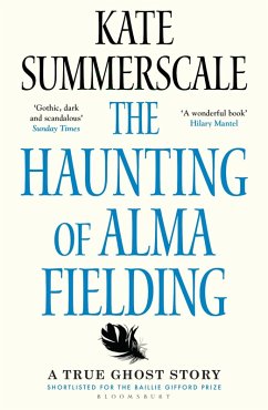 The Haunting of Alma Fielding (eBook, ePUB) - Summerscale, Kate