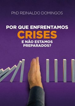 Cover Por Que Enfrentamos CRISES e Não Estamos Preparados? (eBook, ePUB)