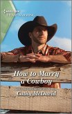 How to Marry a Cowboy (eBook, ePUB)