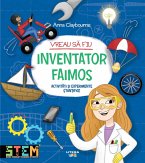 Vreau sa fiu inventator faimos (eBook, ePUB)