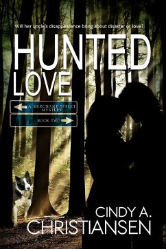 Hunted Love (A Merchant Street Mystery Series, #2) (eBook, ePUB) - Christiansen, Cindy A