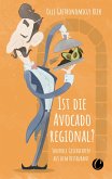 Ist die Avocado regional? Skurrile Geschichten aus dem Restaurant (eBook, PDF)