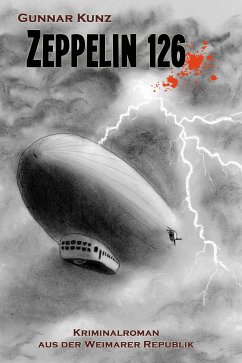 Zeppelin 126 (eBook, ePUB) - Kunz, Gunnar