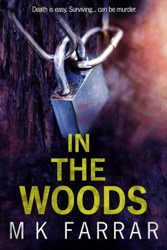 In the Woods (eBook, ePUB) - Farrar, M K