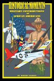 Historical Moments: Military Contributions of African Americans (eBook, ePUB)