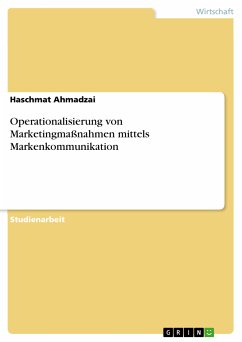 Operationalisierung von Marketingmaßnahmen mittels Markenkommunikation (eBook, PDF) - Ahmadzai, Haschmat