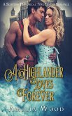 A Highlander Loves Forever (eBook, ePUB)