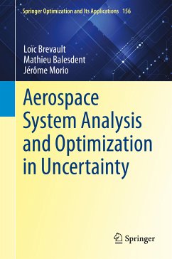 Aerospace System Analysis and Optimization in Uncertainty (eBook, PDF) - Brevault, Loïc; Balesdent, Mathieu; Morio, Jérôme