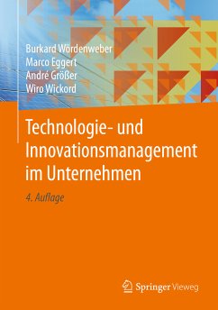 Technologie- und Innovationsmanagement im Unternehmen (eBook, PDF) - Wördenweber, Burkard; Eggert, Marco; Größer, André