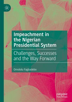 Impeachment in the Nigerian Presidential System (eBook, PDF) - Fagbadebo, Omololu