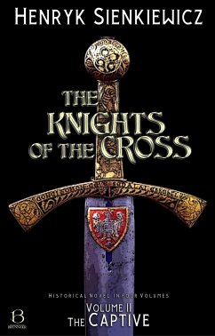 The Knights of the Cross. Volume II (eBook, ePUB) - Sienkiewicz, Henryk