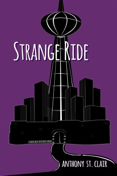 Strange Ride: A Rucksack Universe Novel (eBook, ePUB) - Clair, Anthony St.