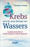 Krebs und die neue Biologie des Wassers (eBook, ePUB)