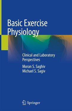 Basic Exercise Physiology (eBook, PDF) - Saghiv, Moran S.; Sagiv, Michael S.