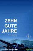 Zehn gute Jahre Teil 5 (eBook, ePUB)