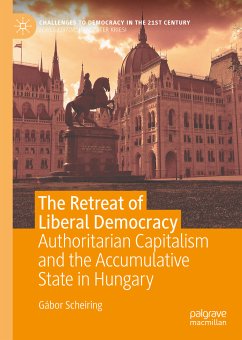 The Retreat of Liberal Democracy (eBook, PDF) - Scheiring, Gábor