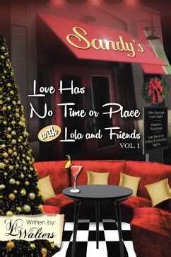 Cover Love Has No Time or Place with Lola and Friends (eBook, ePUB)