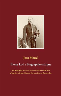 Pierre Loti : Biographie critique (eBook, ePUB) - Mariel, Jean