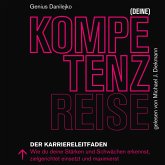 (Deine) Kompetenzreise: Der Karriereleitfaden (MP3-Download)