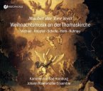 Machet Die Tore Weit - Christmas Music At St Thoma Machet Die Tore Weit - Christmas Music At St Thoma