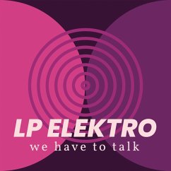 We Have To Talk - Lp Elektro