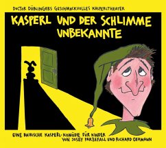 Kasperl und der schlimme Unbekannte - Parzefall, Josef;Oehmann, Richard