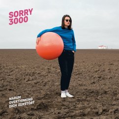 Warum Overthinking Dich Zerstört - Sorry3000