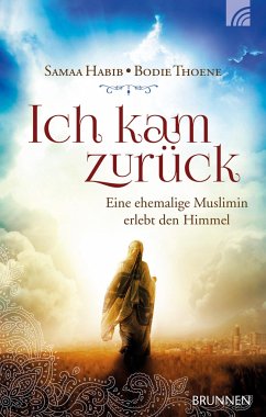 Ich kam zurück - Habib, Samaa;Thoene, Bodie