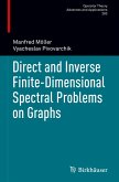 Direct and Inverse Finite-Dimensional Spectral Problems on Graphs