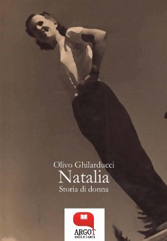 Natalia. Storia di donna (eBook, ePUB) - Ghilarducci, Olivo