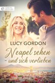 Neapel sehen - und sich verlieben (eBook, ePUB)