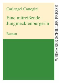 Eine mitreißende Jungmecklenburgerin - Cartegini, Carlangel