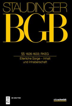 §§ 1626-1633; RKEG / J. von Staudingers Kommentar zum Bürgerlichen Gesetzbuch mit Einführungsgesetz und Nebengesetzen. Familienrecht Buch 4