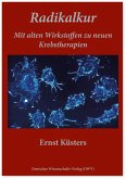 Radikalkur. Mit alten Wirkstoffen zu neuen Krebstherapien