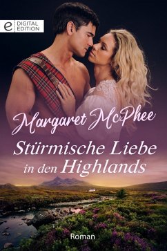 Stürmische Liebe in den Highlands (eBook, ePUB) - Mcphee, Margaret