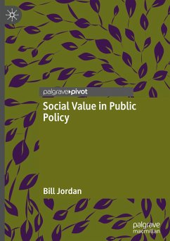 Social Value in Public Policy - Jordan, Bill