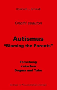 Autismus - &quote;Blaming the Parents&quote;