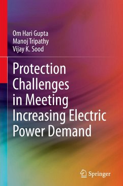 Protection Challenges in Meeting Increasing Electric Power Demand - Hari Gupta, Om;Tripathy, Manoj;Sood, Vijay K.