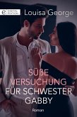 Süße Versuchung für Schwester Gabby (eBook, ePUB)