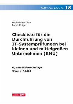 Checkliste 18 für die Durchführung von IT-Systemprüfungen bei kleinen und mittelgroßen Unternehmen (KMU) - Farr, Wolf-Michael;Ralph Krüger