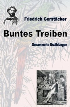 Buntes Treiben - Gerstäcker, Friedrich