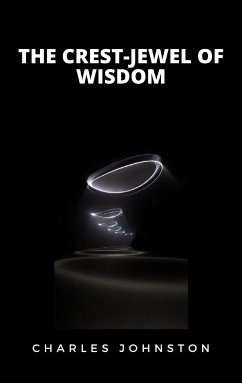 The Crest-Jewel of Wisdom (eBook, ePUB) - Johnston, Charles